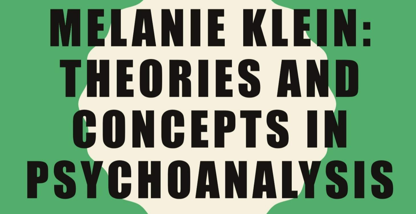 Melanie Klein's Theories and Concepts
