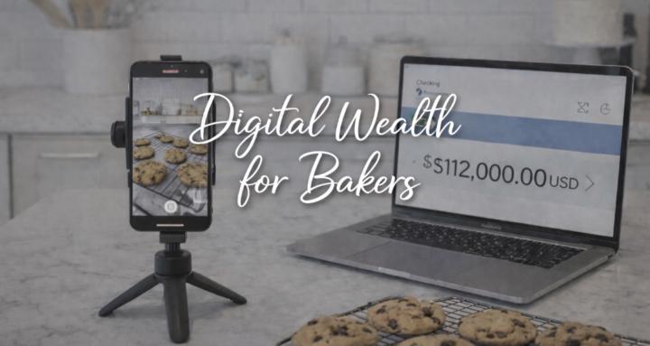 Digital Wealth For Bakers
