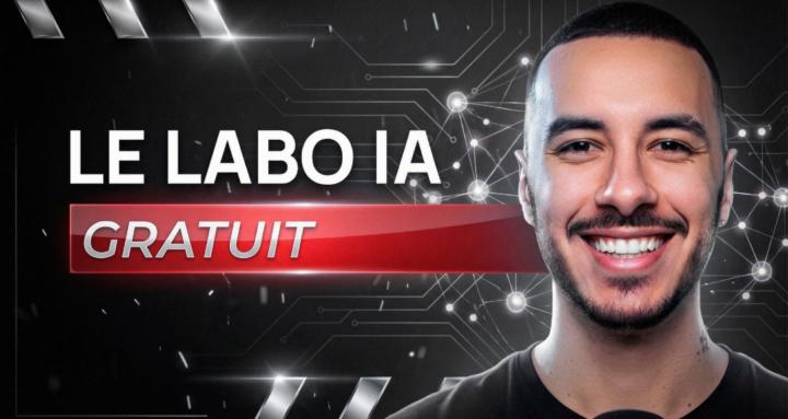 LE LABO IA (GRATUIT)