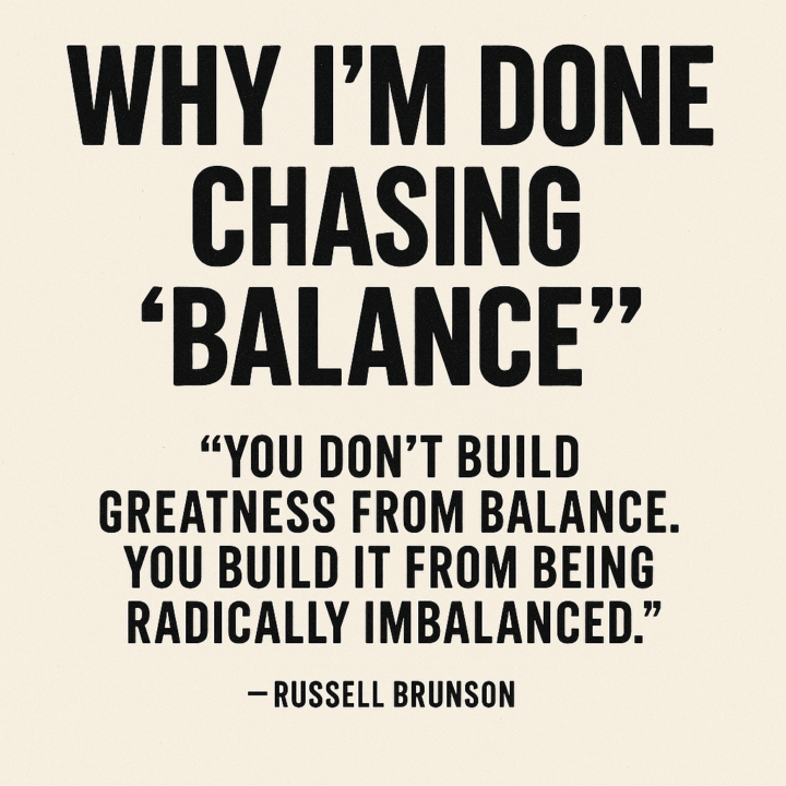Why I’m Done Chasing “Balance"