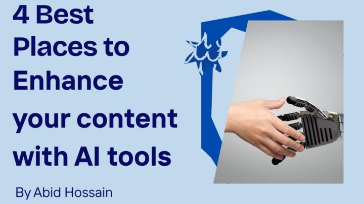 4 Best Places to apply AI in content creation.