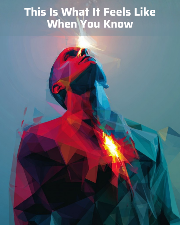 This Is What It Feels Like When You Know