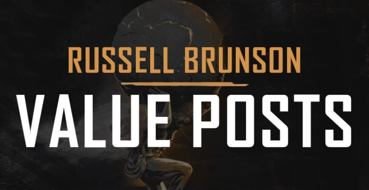 Russell Brunson - Value Posts