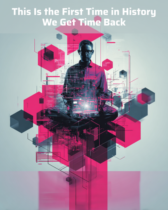 AI Gave Us Power. What We Do With the Time Is the Test.