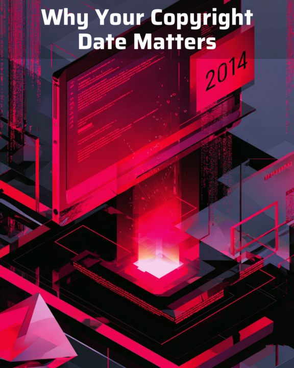 Why Your Copyright Date Matters More Than You Think