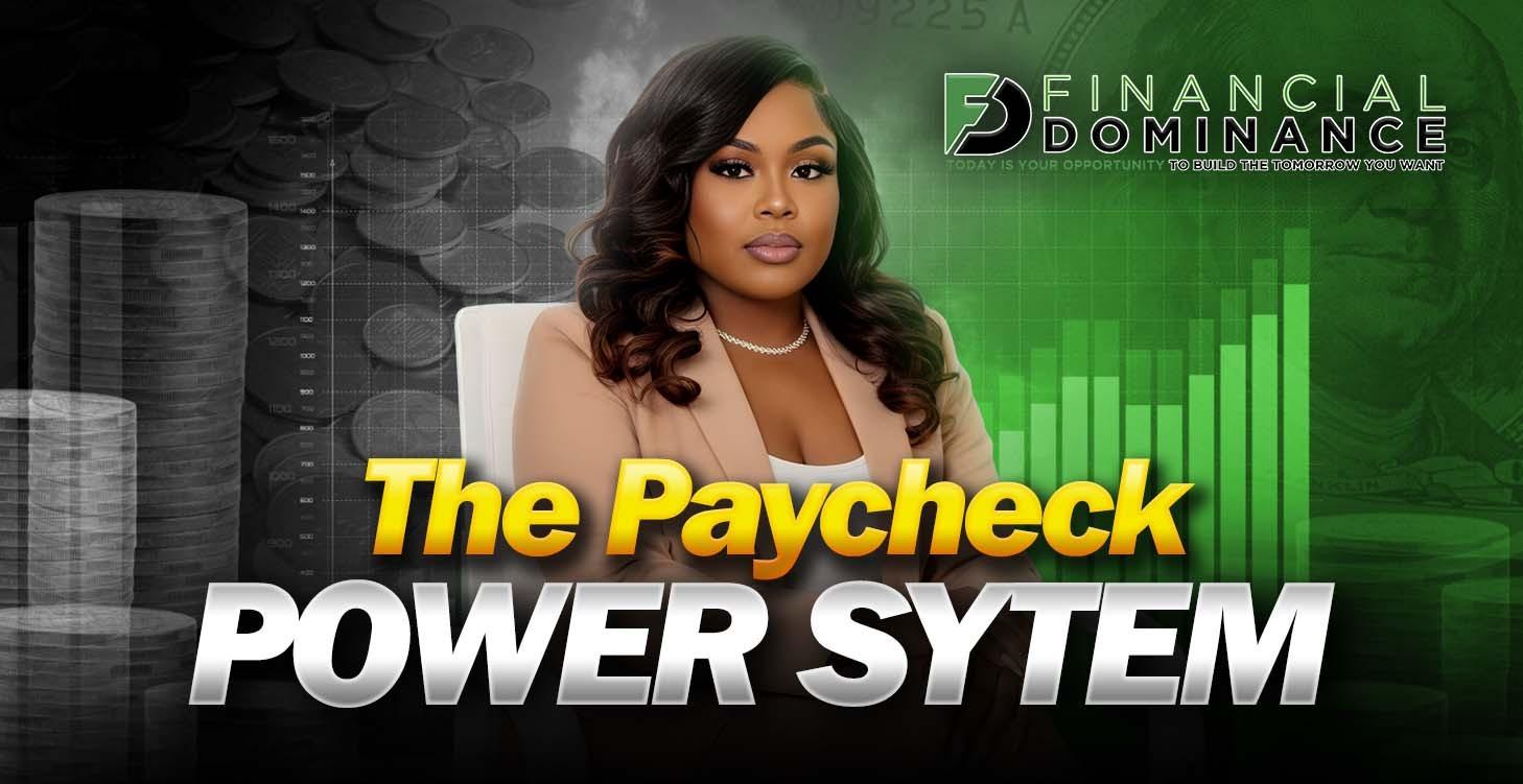 The Paycheck Power System