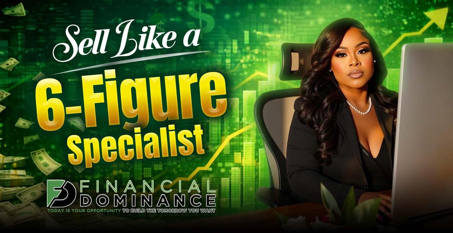 Sell Like a 6-Figure Specialist