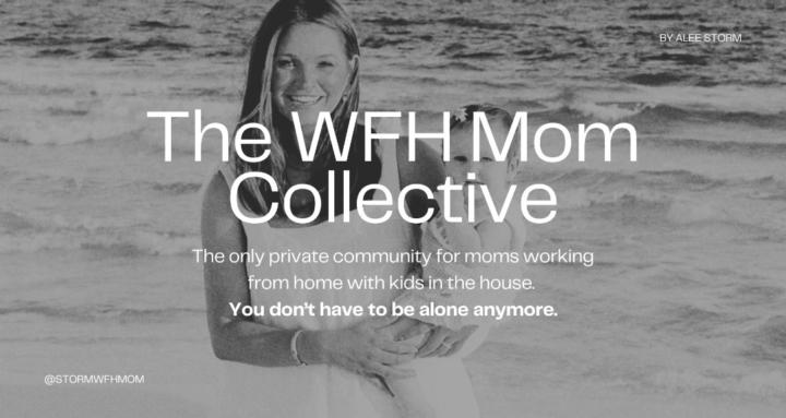 The WFH Mom Collective