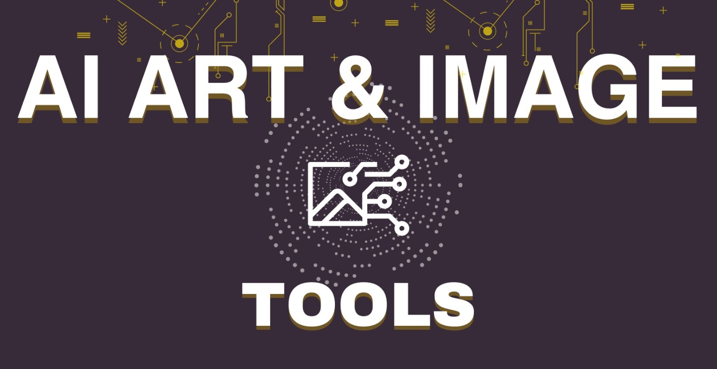 AI Art and Image Generator Tools