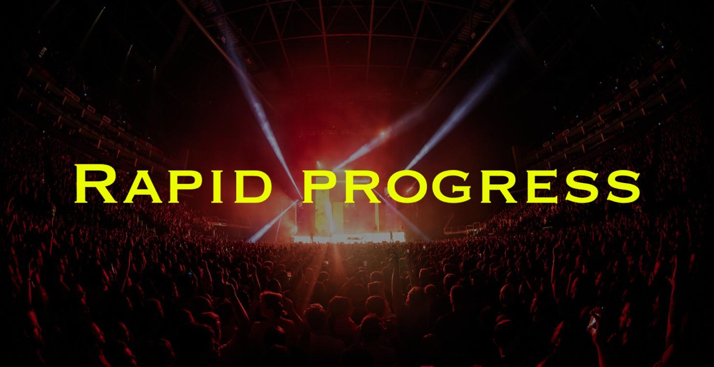 Rapid Progress