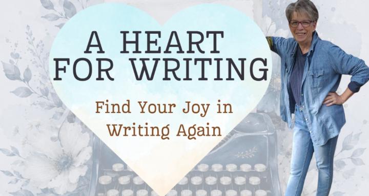 A Heart For Writing