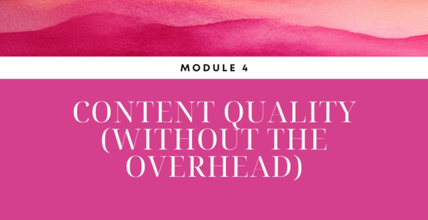 Content Quality (Without the Overhead) COMING SOON