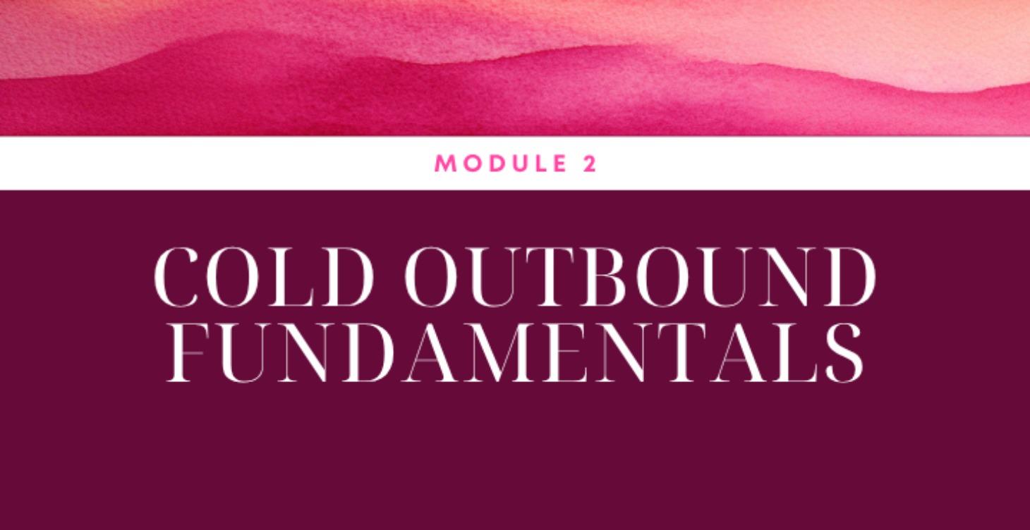 Cold Outbound Fundamentals - COMING SOON