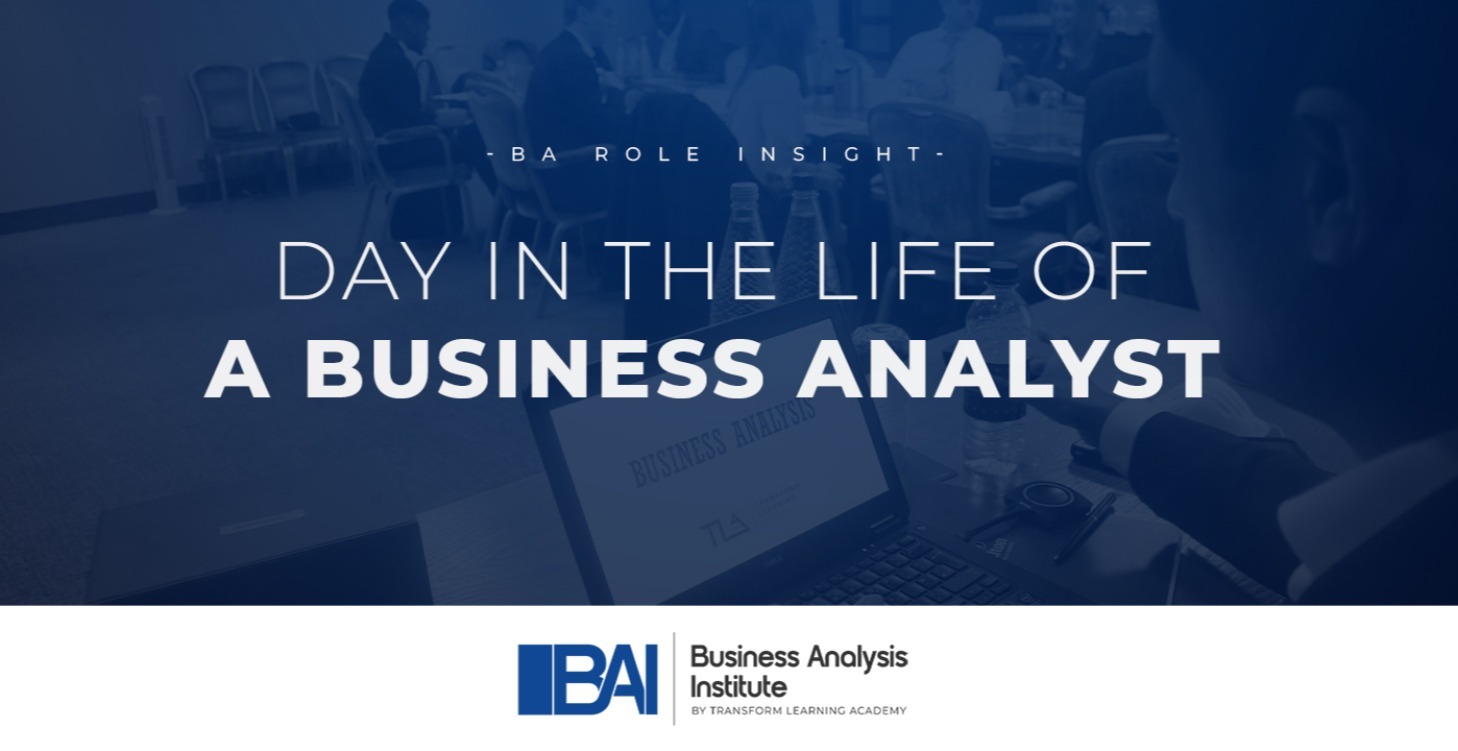 Day in the Life of a Business Analyst