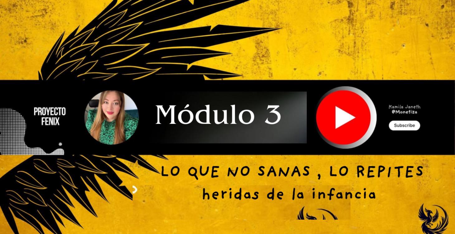 MÓDULO 3 SANA HERIDAS DE LA INFANCIA