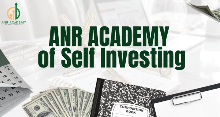 ANR Academy of Self Investing