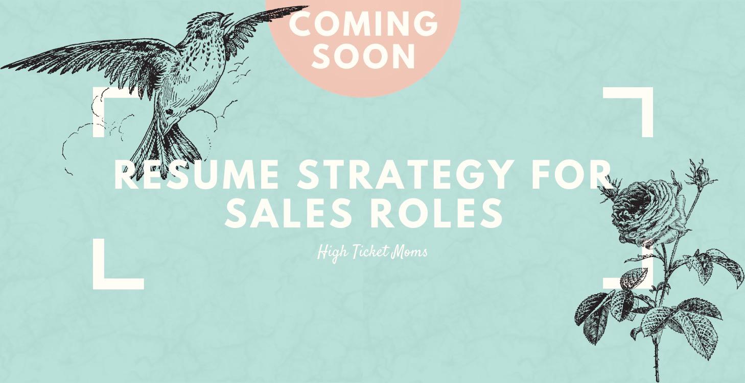 Resume Strategy for Sales Roles