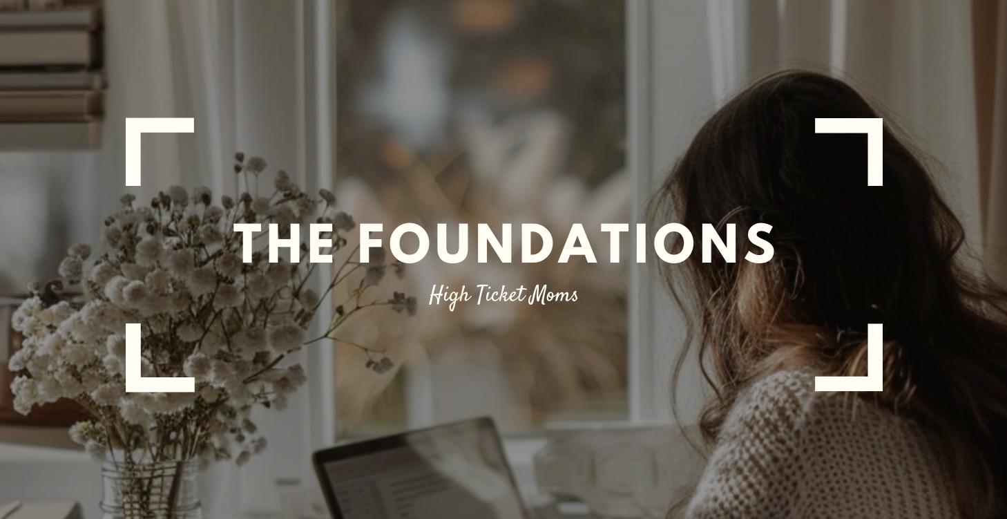 Start Here- The Foundations