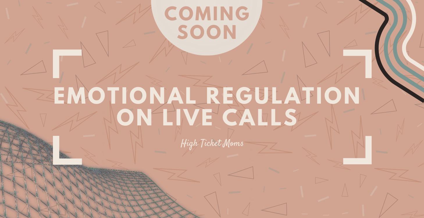 Emotional Regulation on Live Calls