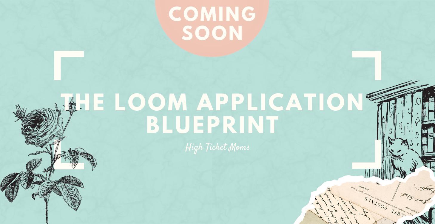 The Loom Application Blueprint