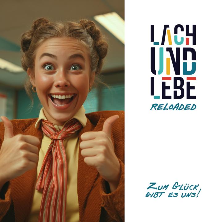 Lach und lebe – Reloaded
