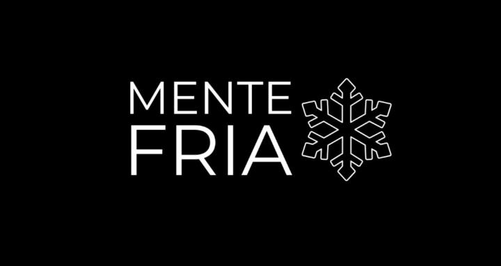 MENTE FRIA