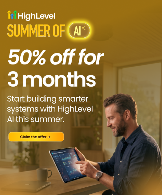 🚨 SAVE 50% ON HIGHLEVEL FOR YOUR FIRST 3 MONTHS + FREE AI THIS SUMMER! 🤖🔥