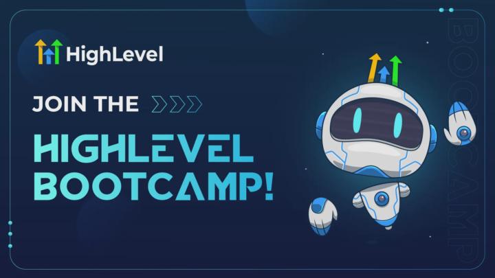 HIGHLEVEL BOOTCAMP IS BACK!