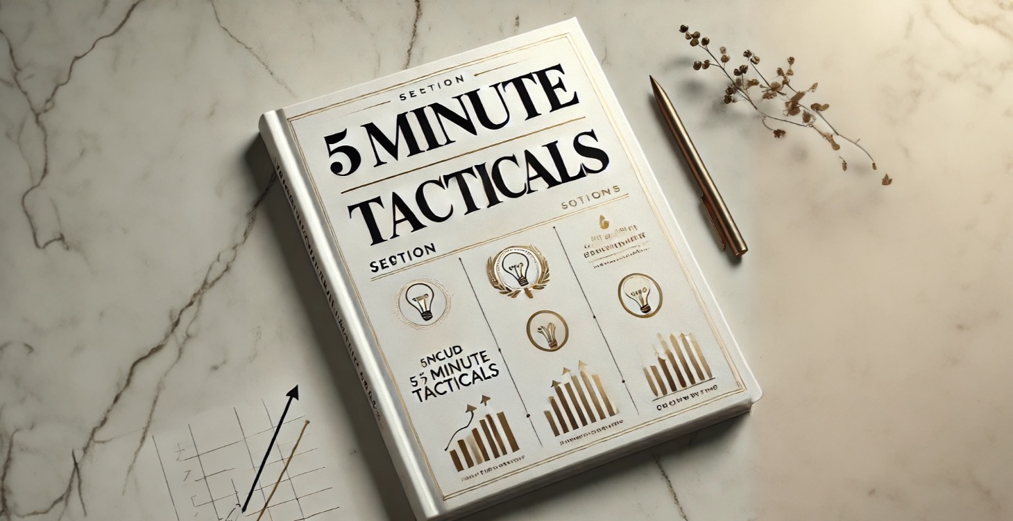 5 Minute Tacticals