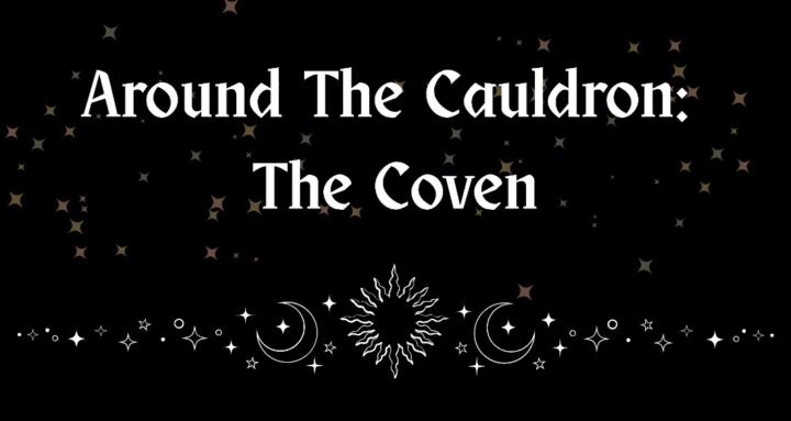 Around The Cauldron: The Coven