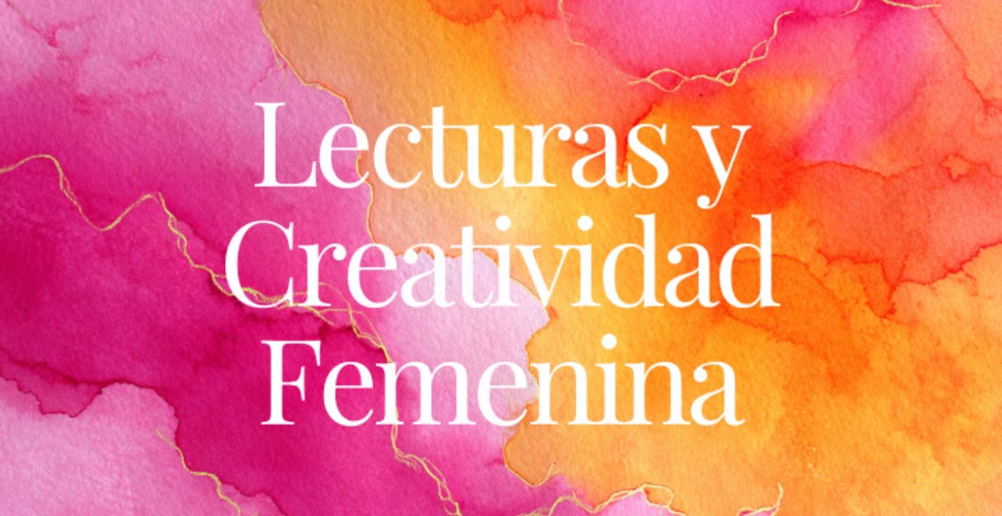 Lecturas y Creatividad Femenina