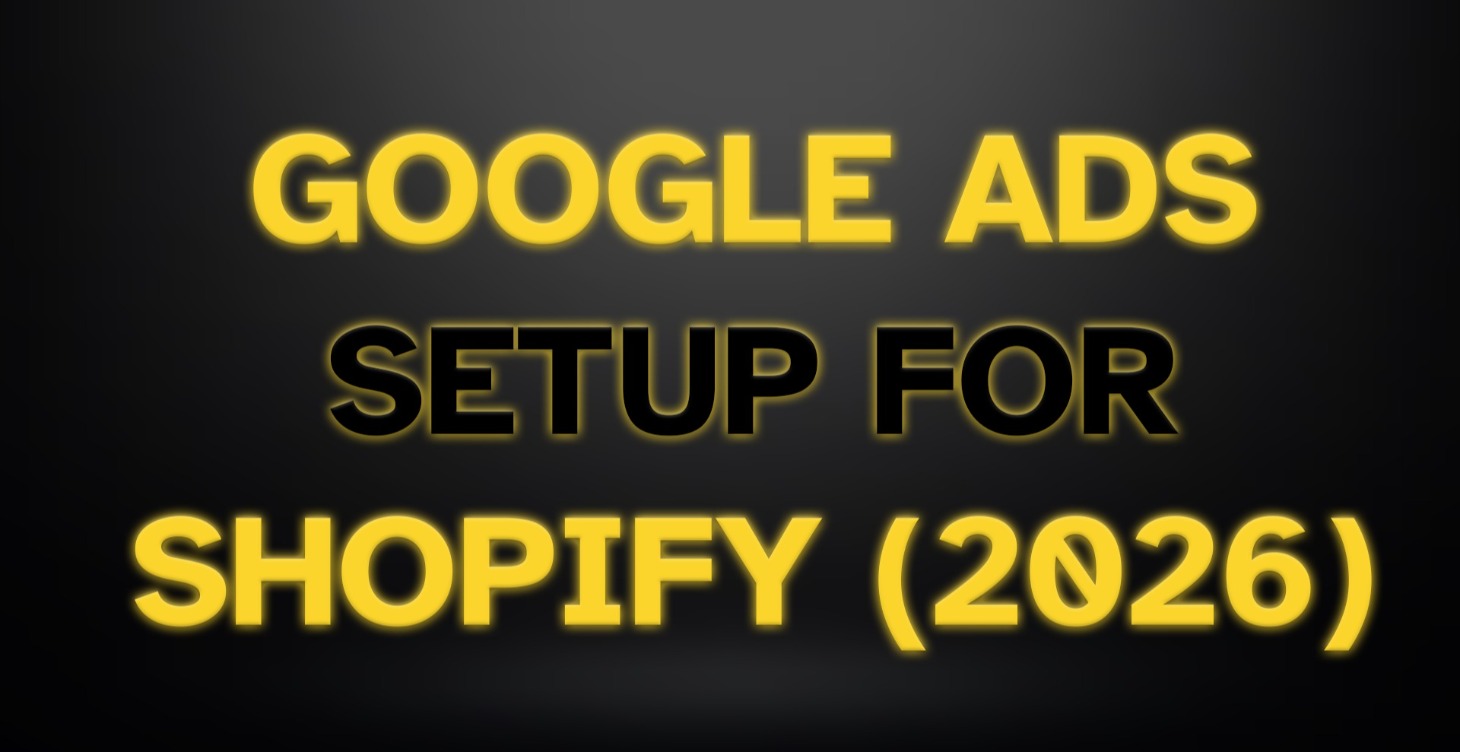 Google Ads for Shopify Tutorial