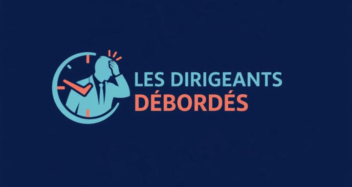 Dirigeants débordés