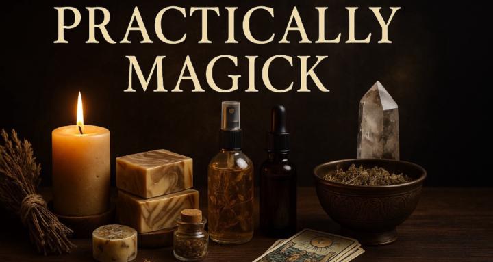 Practically Magick