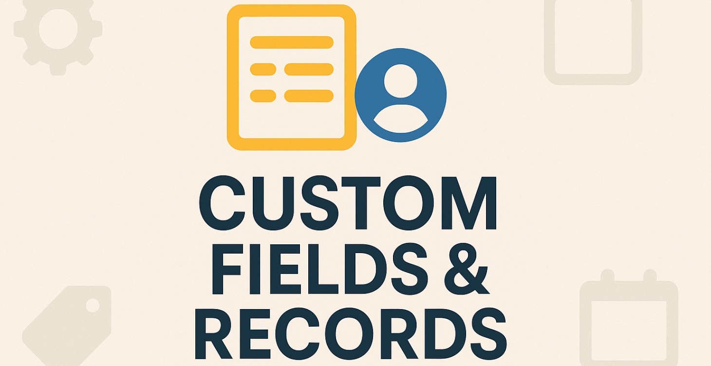 Custom Fields & Records