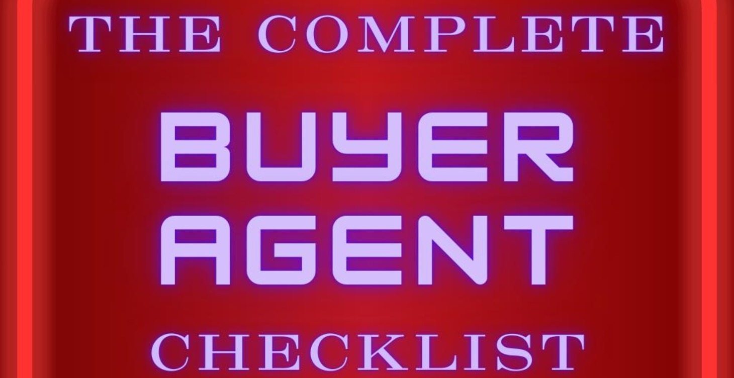The Complete Buyer Agent Checklist