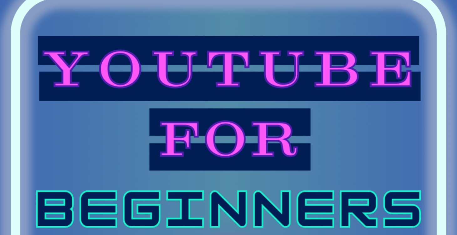 YouTube for Beginners