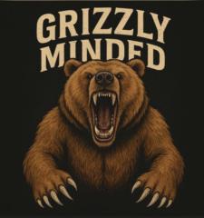 Grizzly Minded