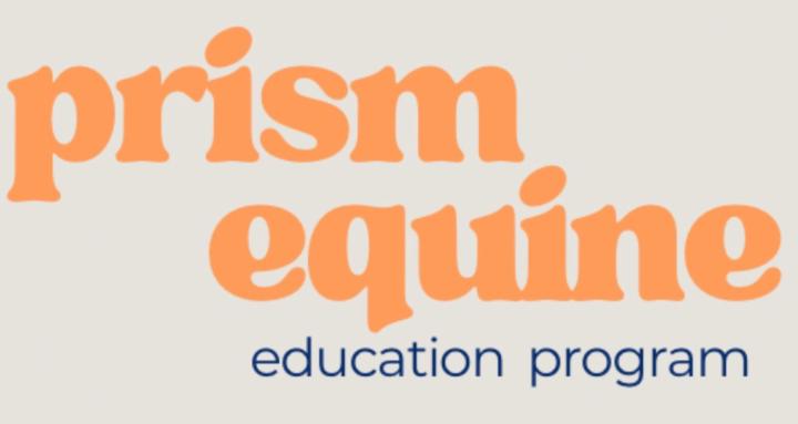Prism Equine Education Program
