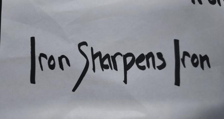 Iron Sharpens Iron
