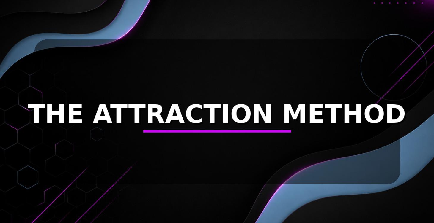 Attraction Method