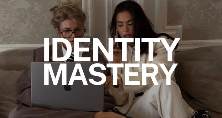 Identity Mastery