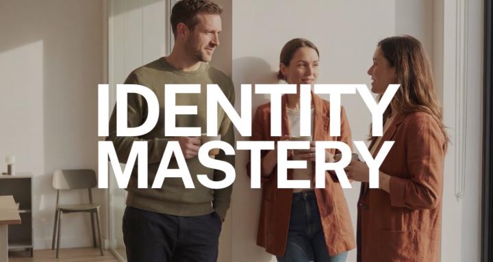 Identity Mastery