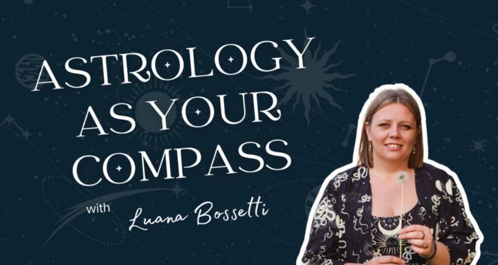 Astrology As Your Compass