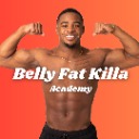 Belly Fat Killa Academy