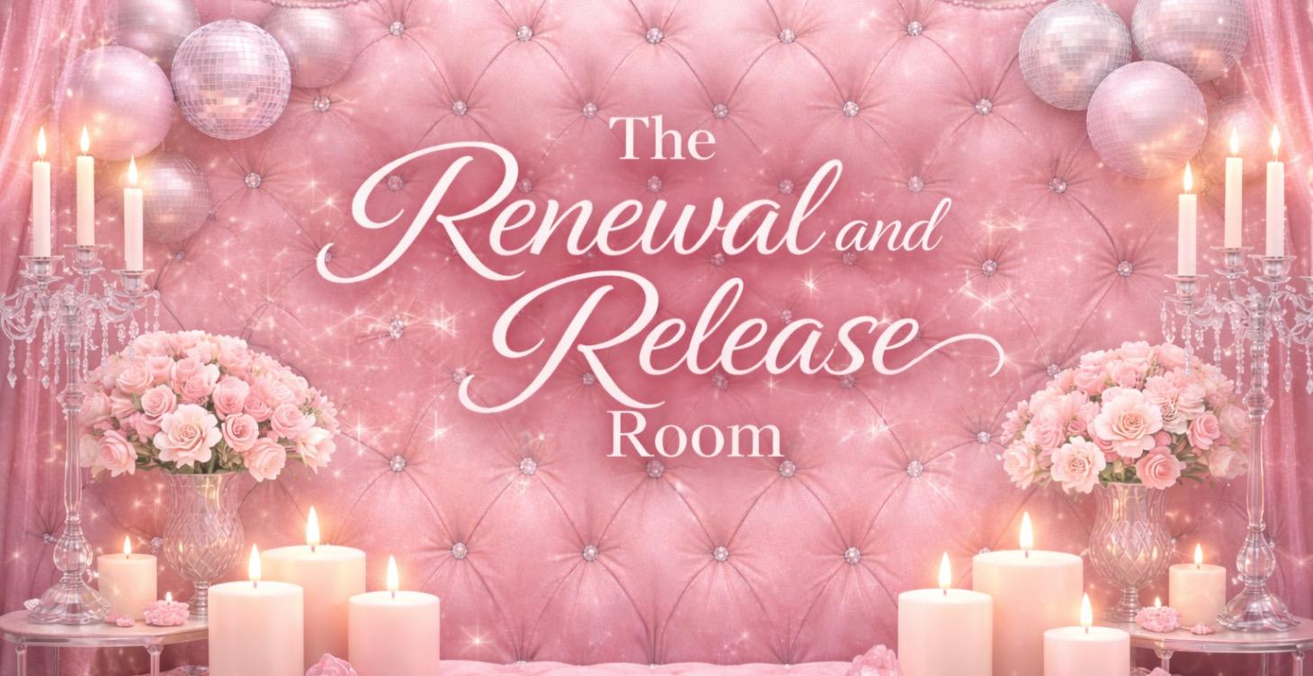 The Renewal & Release Room