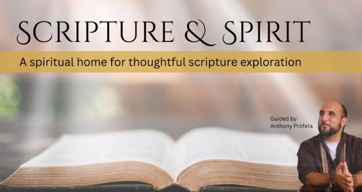 Scripture & Spirit