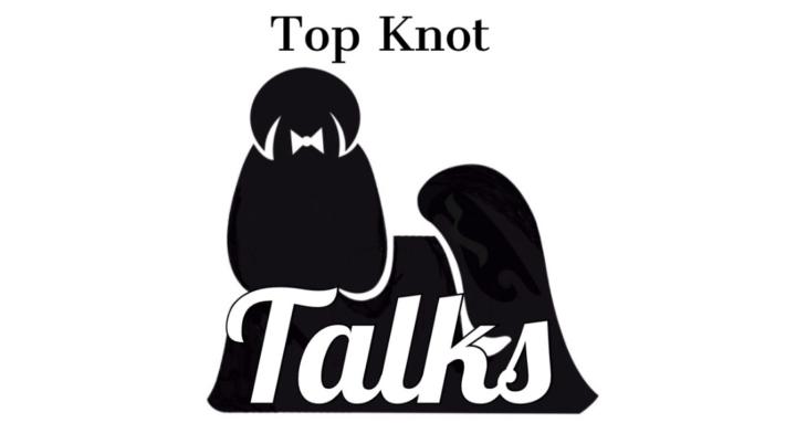 Top Knot Talks