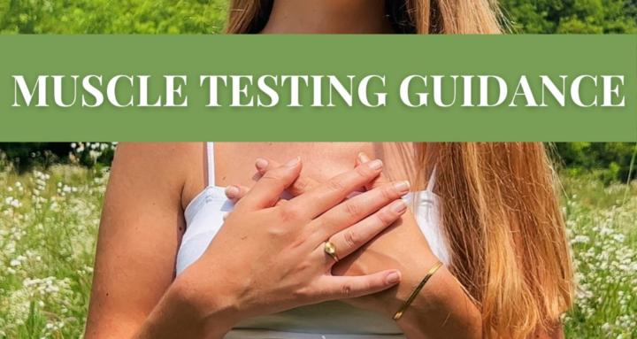 Muscle Testing Guidance