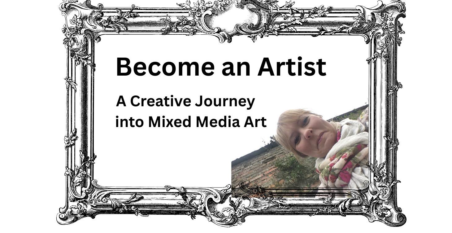 Become An Artist - A Creative Journey